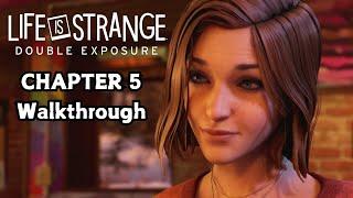 Life Is Strange: Double Exposure - Chapter 5 100% Walkthrough