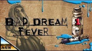Bad Dream Fever - Walkthrough Gameplay part 1 (PC game).