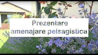 Prezentare amenajare peisagistica