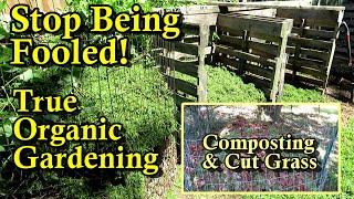 True Organic Vegetable Gardening Starts With Composting: Free, Quality, Easy - Build A Compost Bin!