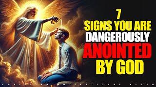 If you notice these signs in your life YOU ARE DANGEROUSLY ANOINTED