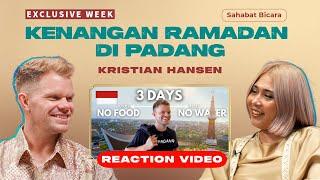 Nostalgia Suasana Ramadan di Padang. Bersama Kristian Hansen (REACTION VIDEO) @KristianHansen