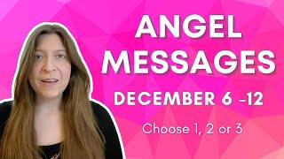 Angel Reading Weekly Angel Messages December 6 12 Law of Attraction Manifestation