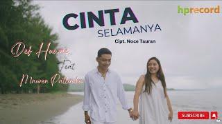 CINTA SELAMANYA - Def Huwae & Mauren Pattiruhu ( Official Music Video )