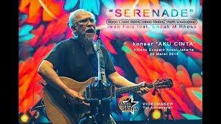 Iwan Fals "SERENADE" feat. Endah M Rhesa konser "Aku Cinta" Ecopark Ancol (30/03/19)