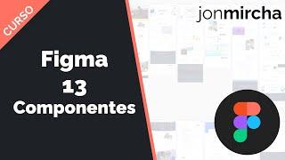 Curso Figma: 13. Componentes - #jonmircha