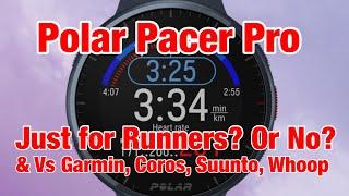 Polar Pacer Pro Review - Is It Good For Non-Runners/CrossFit? & Vs Garmin 245 Coros Pace 2 Suunto 5