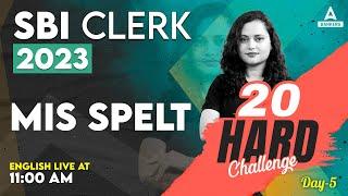 Misspelt Words Tricks for SBI Clerk | Day 5 | SBI Clerk English Classes 2023 | By Rupam Chikara