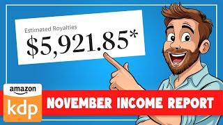 Amazon KDP Income Report November 2024 | HUGE EARNINGS!