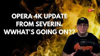 Severin Replaces Opera 4K Discs. What's Going On?