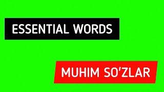 Ingliz tilidagi muhim so'zlar. Essential words. Inglizcha-O'zbekcha lug'at