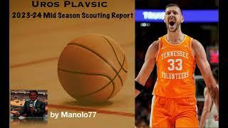 Uros Plavsic || 2023-24 Mid Season Scouting Report