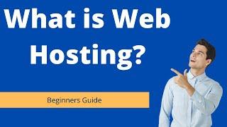 What is Web Hosting?  Beginners Guide
