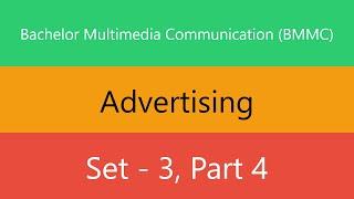 Bachelor Multimedia Communication (BMMC) | Advertising | Set 3 | Part 4 | Quiz