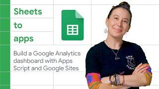 How to build a Google Analytics Dashboard with Apps Script and Google Sites