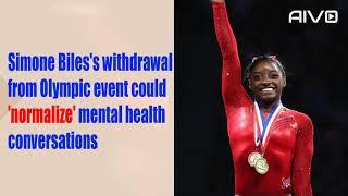 AIVO.AI - Simone Biles's withdrawal from Olympic event could 'normalize' mental health conversations