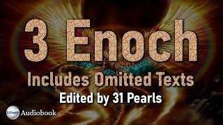 3 Enoch - Full Book (Includes Omitted Texts) A 31 Pearls Audiobook