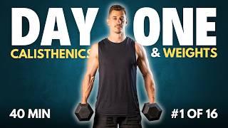 40 Min FULL BODY CALISTHENICS AND WEIGHTS WORKOUT | Series Day 1