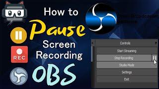 How to Pause Recording in OBS (Now Pause Screen Recording in OBS 2020 Update with Pause Button)