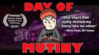 Day Of Mutiny (Simian Jimmy Sci-Fi Film Festival 2021 WINNER)