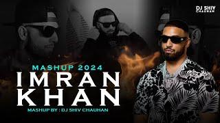 Imran Khan Mashup - 2024 | Dj Shiv Chauhan | Amplifier | Bewafa | Imaginary | Satisfya | Hey Girl