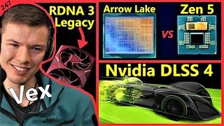 Intel Arrow Lake vs AMD Zen 5, Nvidia DLSS 4, RDNA 3 & RTX 4000 Legacy | Vex | Broken Silicon 247