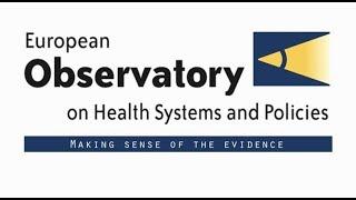 European Observatory on Health Systems and Policies