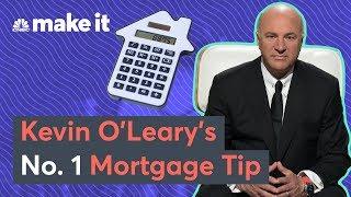 Kevin O’Leary's Best Mortgage Advice