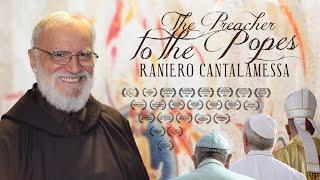 The Preacher to the Popes: Raniero Cantalamessa (2021) | Full Documentary Movie | Dan Almeter