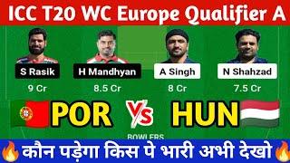 POR vs HUN Dream11 Prediction | POR vs HUN Dream11 Team | portugal vs hungary today 2nd t20 match |