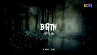 【KARAOKE/INSTRUMENTAL】ARTMS - 'BIRTH'