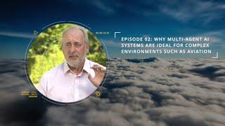 AI Essentials with Professor Nick Jennings - Episode 2: The Benefits of multi-agent AI for Aviation