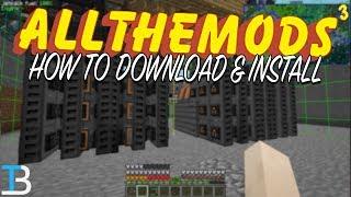 How To Download & Install All The Mods 3 in Minecraft (Play All The Mods 3 in Minecraft!)