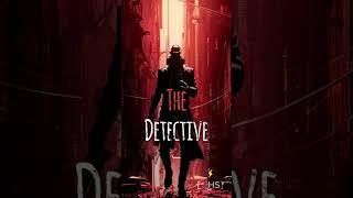 The Detective | Thriller and suspension or mystery book | Atmospheric or dark | 8 Hours