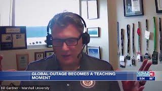 Global outage becomes a teaching moment