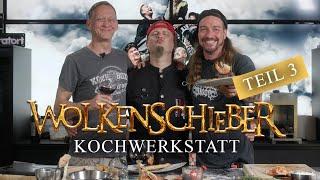 Die „Wolkenschieber“-Kochwerkstatt mit Axel Schmitt, Basti & Specki – Teil 03 Surf and Turf