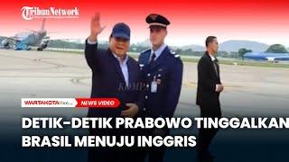 Detik-Detik Prabowo Tinggalkan Brasil Menuju Inggris