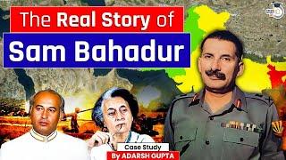 Complete Story of Sam Manekshaw ( Chief of the Army Staff ) | Indo-Pakistan war of 1971 | UPSC Mains