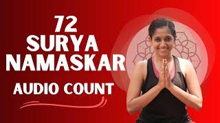 Surya Namaskar Audio Count | Cardio Yoga for Weightloss | 72 Sun Salutations | Yogalates with Rashmi