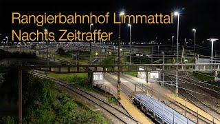 Rangierbahnhof Limmattal (RBL) Nachts (Zeitraffer) [Full ᴴᴰ]
