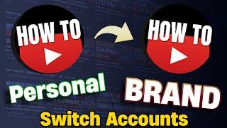 Switch your YouTube Personal account to a Brand account under 4 mins