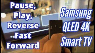 How to play and pause, reverse and fast forward a streaming video on Samsung QLED 4K TV with Remote