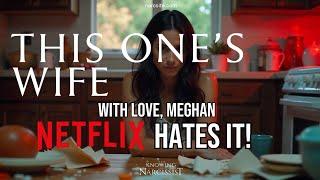 With Love, Meghan : Netflix Hates It