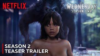 Wednesday: Season 2 Teaser Trailer | Netflix