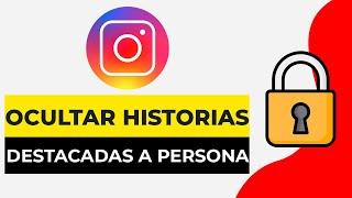 Como Ocultar Historias Destacadas en Instagram a Una Persona | Tutorial (2024)