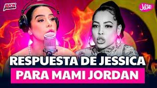 LE ENTRAN CON TODO A MAMI JORDAN POR DECIRLE VIENTRE SECO A JESSICA