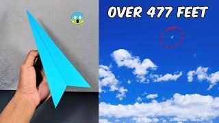 Over 477 feet in an instant - How to make a paper airplane fly over 477 feet in an instant.