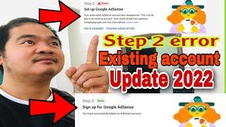 HOW TO FIX GOOGLE ADSENSE STEP 2 ERROR DUE TO EXISTING GOOGLE ADSENSE ACOUNT |TAGALOG TUTORIAL