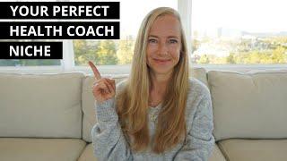 Find Your Perfect Health Coach Niche!