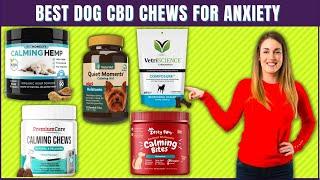 Best Dog CBD Chews For Anxiety - Dog Anxiety Solution - Must Watch!